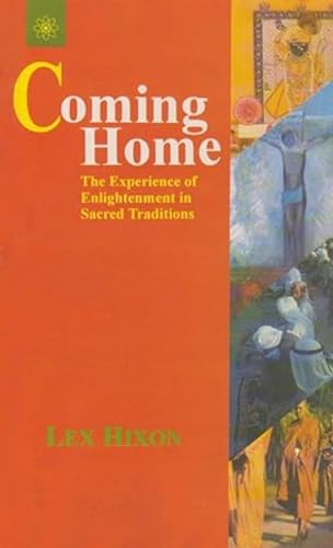 Home Coming: The Experience of Enlightenment in Sacred Tradtions von New Age Books